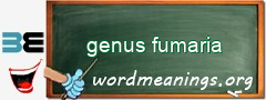 WordMeaning blackboard for genus fumaria